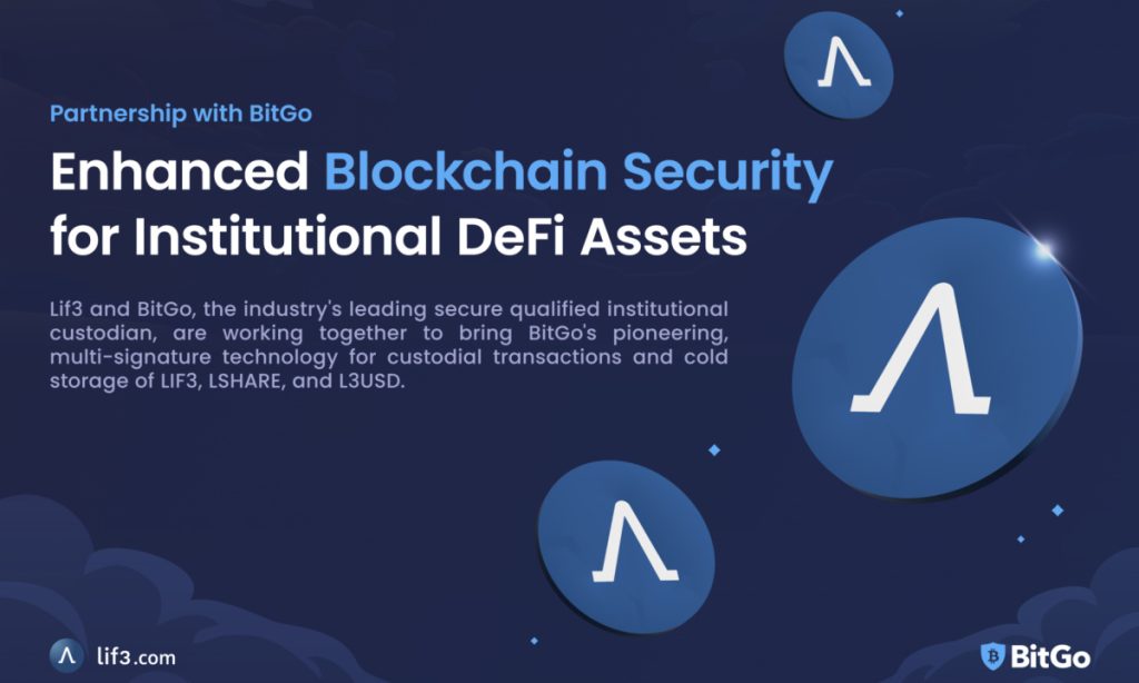 Lif3 partners with BitGo to Enhance Blockchain Security for Institutional DeFi Assets