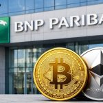 BNP Paribas Opens Access to Bitcoin and Ethereum ETNs for Retail Clients – Finance Bitcoin News